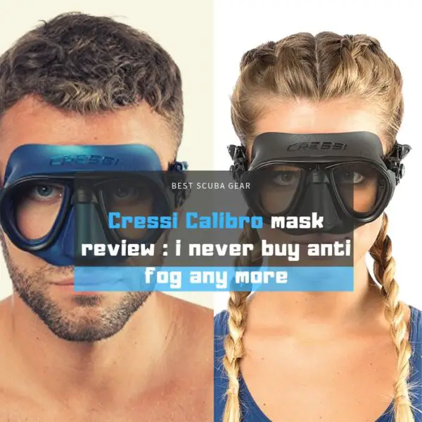 Cressi Calibro Mask Review: I Never Buy Anti-Fog Any More