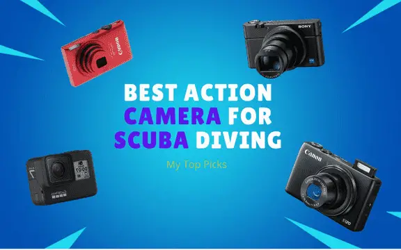 Best Action Camera for Scuba Diving my Top Picks for 2020