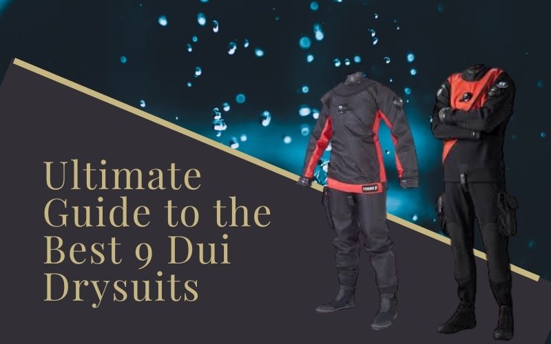 Ultimate Guіdе tо the Bеѕt 9 Duі Drysuits Rеvіеw of 2020