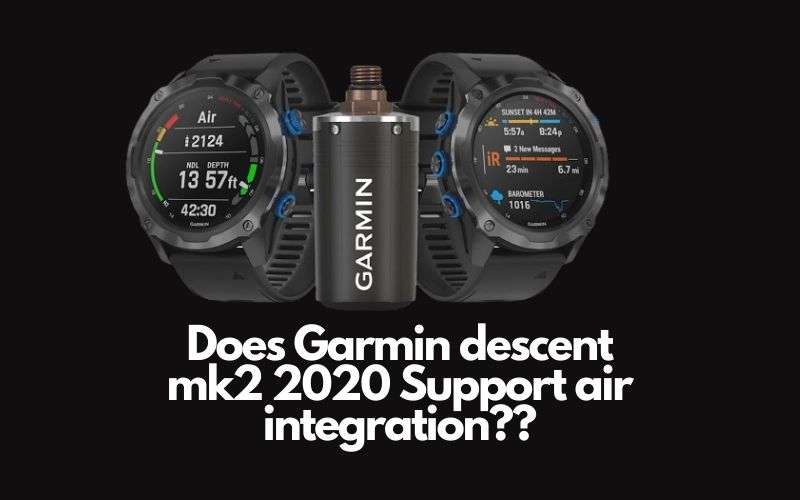 Finally, Garmin Descent mk2 2021 Support Air Integration