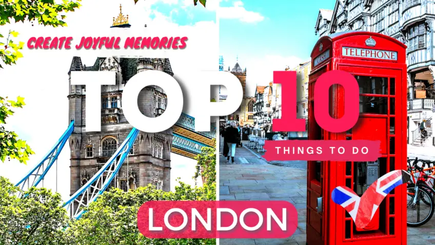 London 📍 Wanderlust 🌞🔝: Your Best 10 Bucket List Experiences! 
